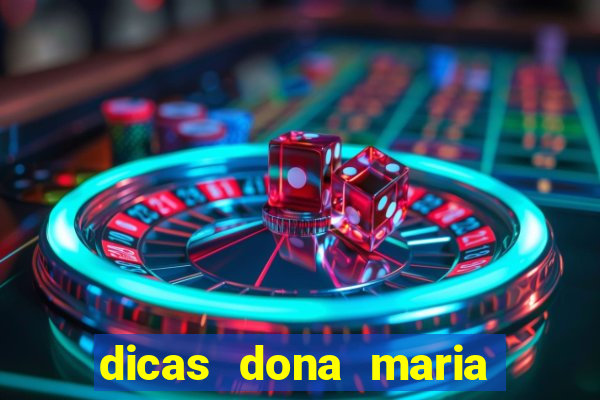 dicas dona maria jogo do bicho